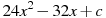 24x^2 -32x+c